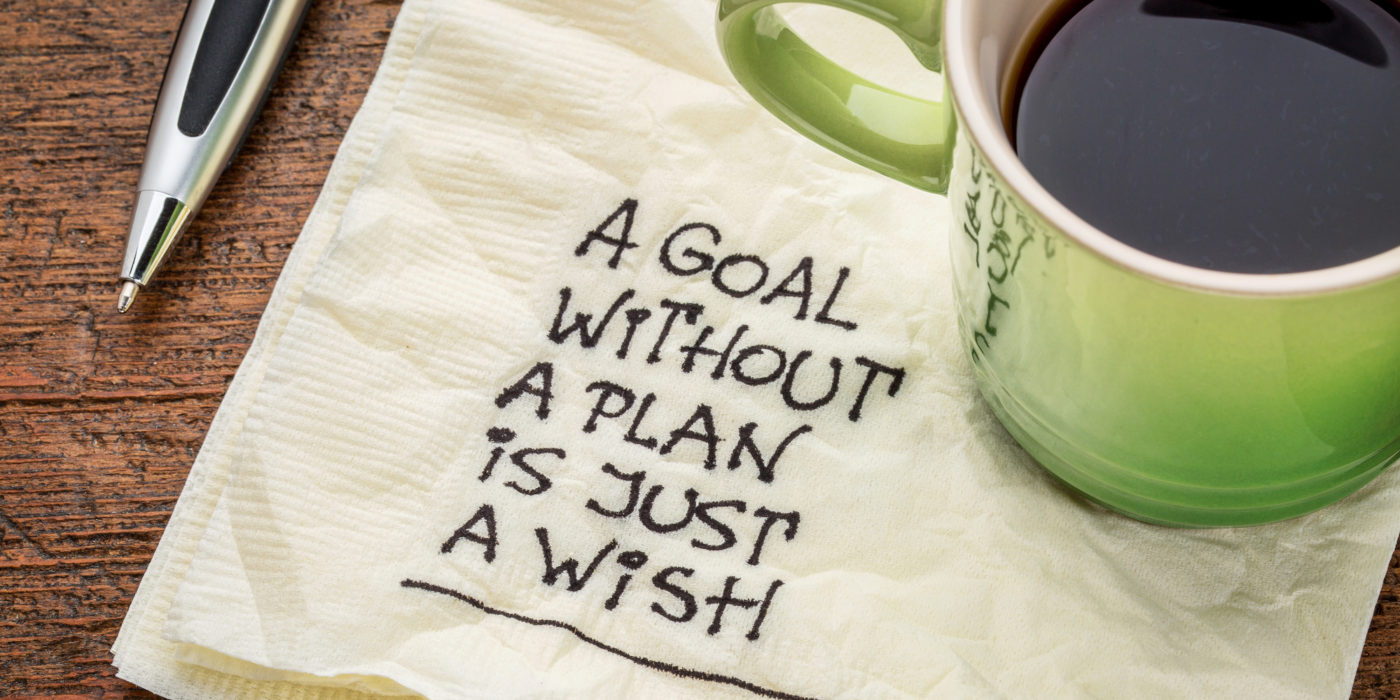 goal without plan is just wish